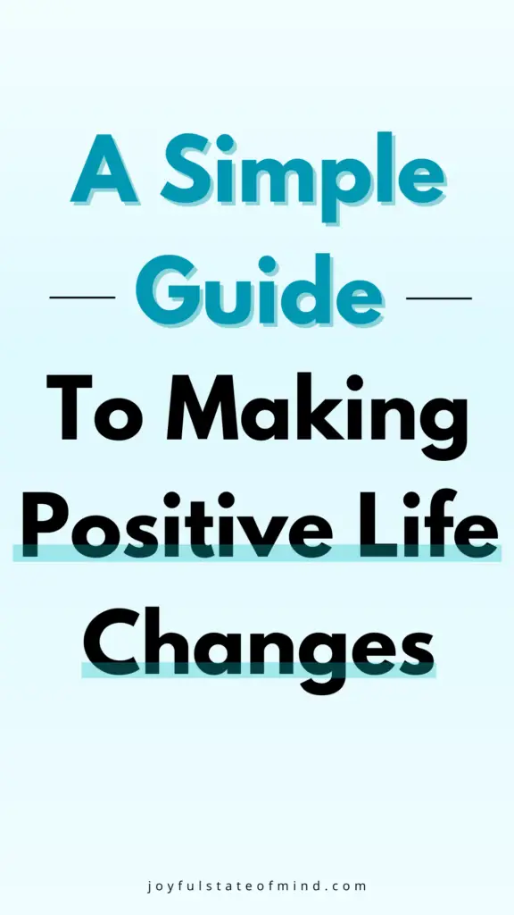 positive life changes