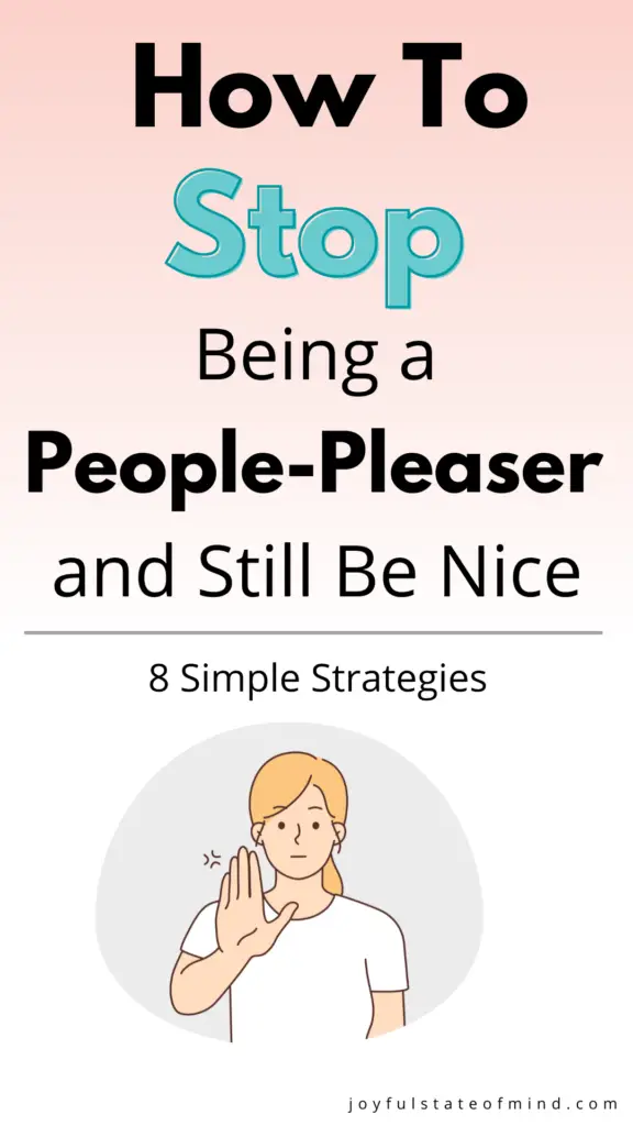 how to stop being a people pleaser but still be nice