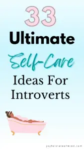 Simple Self-Care For Introverts: 33 Calming Ideas - Joyful State Of Mind