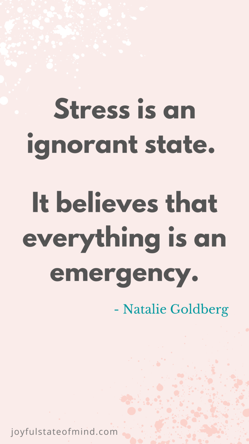 Stressed Out? The 43 Best Funny Stress-Relief Quotes - Joyful State Of Mind