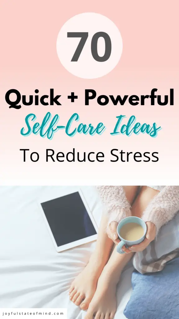 70 Best Self-Care Ideas For Stress In All Areas of Your Life - Joyful ...