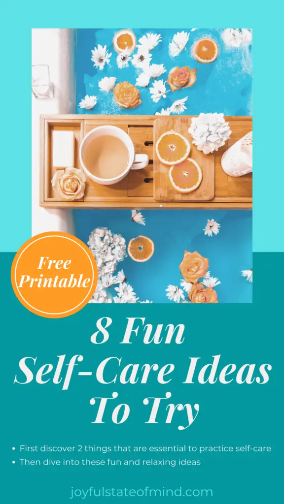 8 Fun Self Care Ideas To Try Joyful State Of Mind