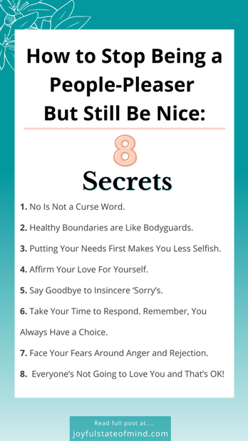 How to Stop Being a People-Pleaser But Still Be Nice: 8 Secrets - Joyful  State Of Mind