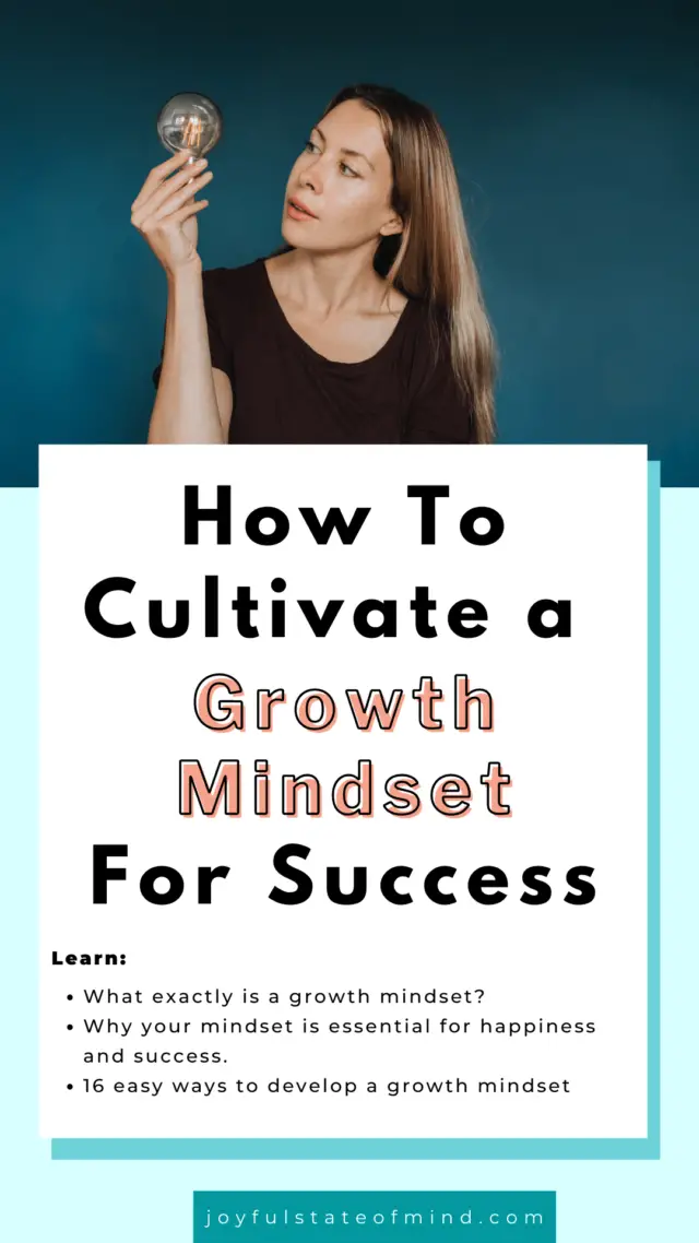 How To Cultivate a Growth Mindset - Joyful State Of Mind