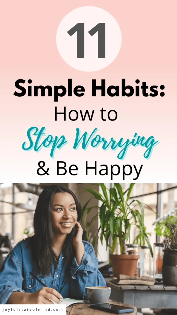 how to stop worrying and be happy