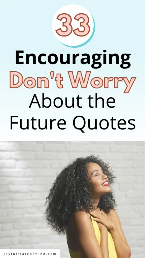 don't worry about the future quotes