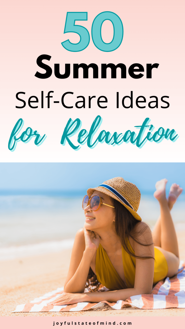 50 Ultimate Summer Self Care Ideas For Relaxation + Fun - Joyful State ...